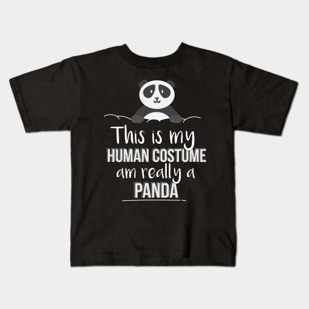 This Is My Human Costume Am Really A Panda Gift Idea Panda Christmas Kids T-Shirt by giftideas